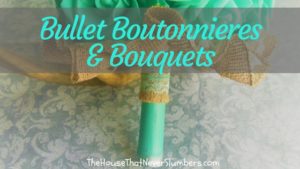 Bullet Boutonnieres & Bouquets - title
