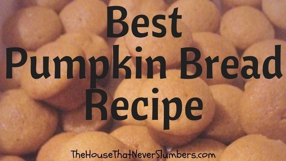 Best Pumpkin Bread Recipe -  This Pumpkin Bread is a holiday favorite here at The House That Never Slumbers. It's the perfect blend of sweet without being too rich. We make it for both Thanksgiving and Christmas, as well as other random times throughout the year.