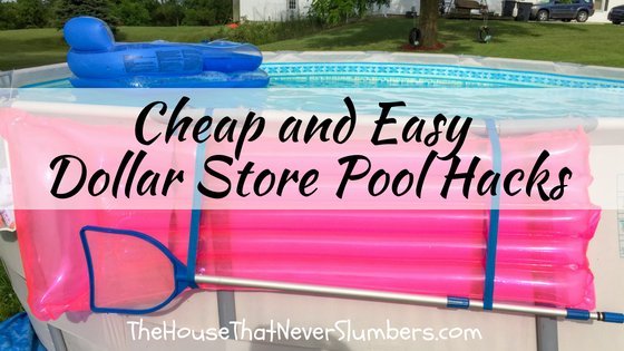 Cheap and Easy Dollar Store Pool Hacks - #swimmingpool #poolcare #poolhacks #pooltime #summertime