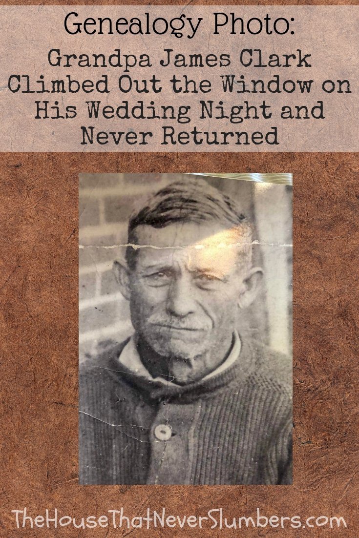 Grandpa James Clark Climbed Out the Window on His Wedding Night and Never Returned [Genealogy] - #genealogy #familyhistory #familytree #indiana #ohio #ancestry #randolphcountyindiana